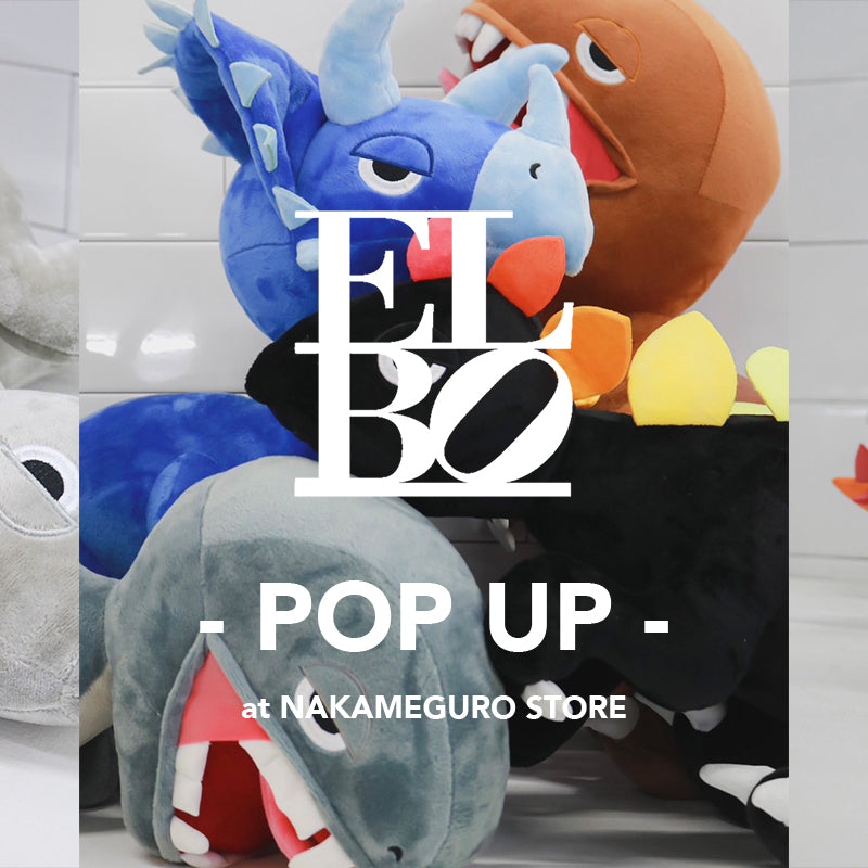 ELBO POP UP in NAKAMEGURO STORE