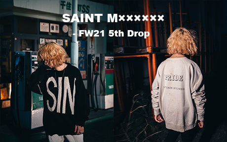 SAINT M×××××× FW21 5th Drop 9/18(Sat) 発売開始
