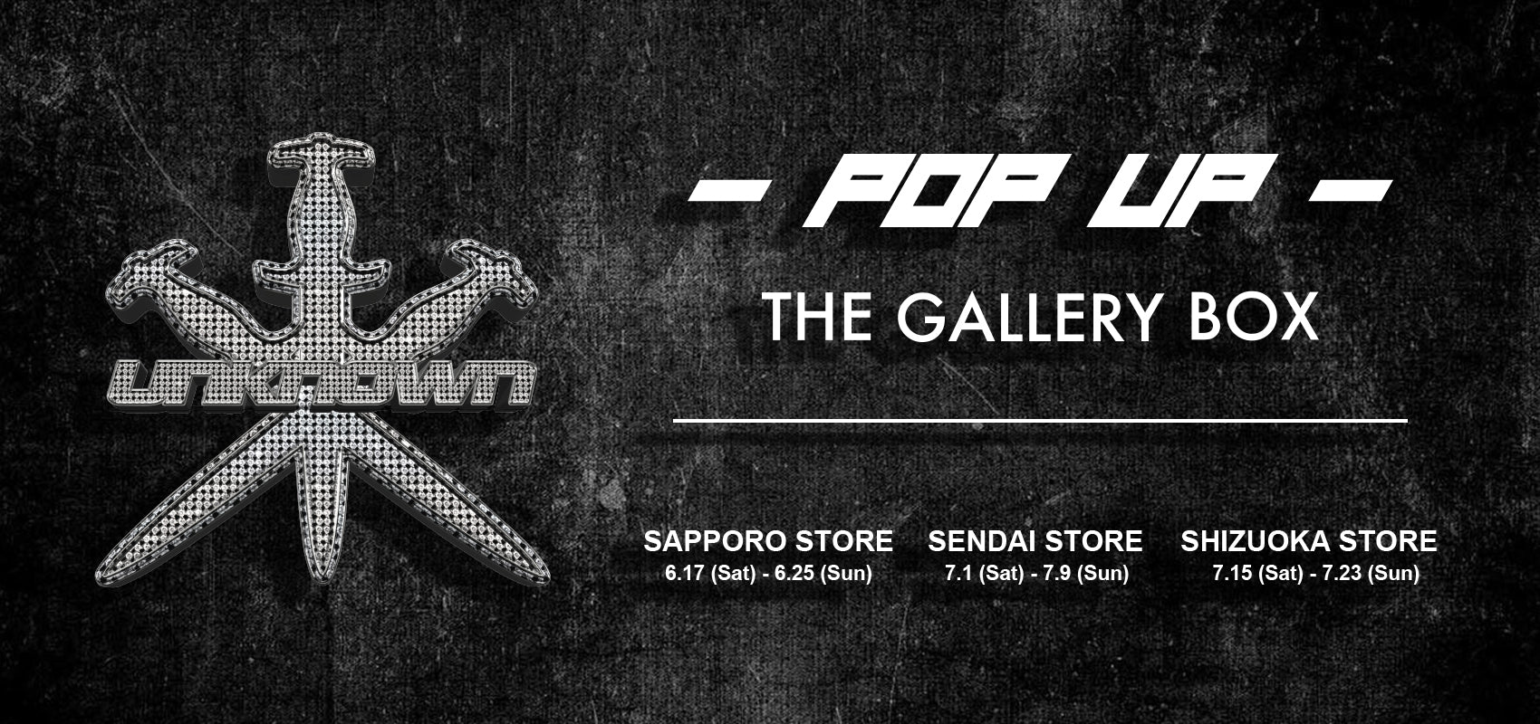 UNKNOWN POP UP 開催決定